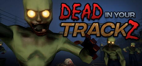 Dead In Your TrackZ.