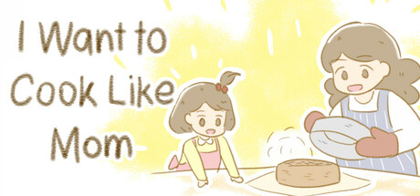 I Want to Cook Like Mom cover art