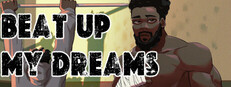 Beat Up My Dreams