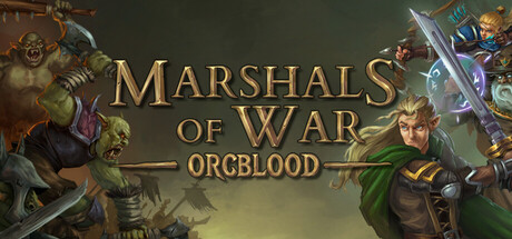 Marshals of War: Orcblood