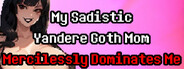 My Sadistic Yandere Goth Mom Mercilessly Dominates Me logo