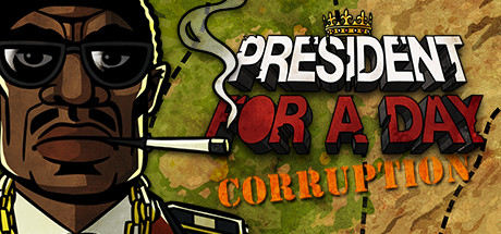 Steam header art for President for a Day - Corruption