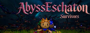 Abyss Eschaton Survivors