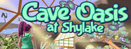 Cave Oasis at Shylake