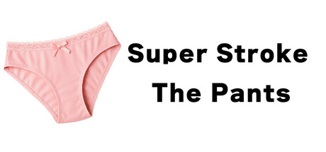 Super Stroke The Pants banner
