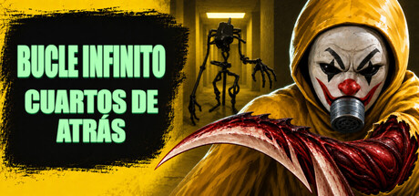 Bucle Infinito: Cuartos de Atrás