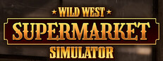 Wild West Supermarket Simulator