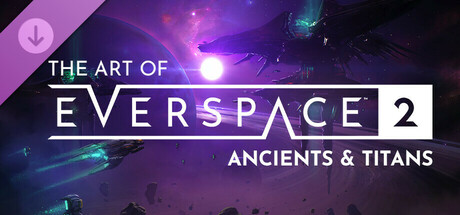 The Art of EVERSPACE™ 2 - Ancients and Titans cover art
