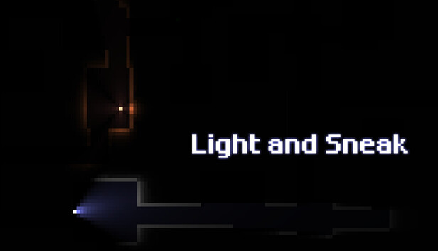 Light and Sneak