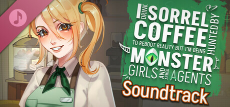 I drink Sorrel Coffee to reboot reality, but I'm being hunted by Monster Girls and armed agents Soundtrack cover art