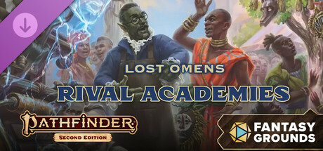 Fantasy Grounds - Pathfinder 2 RPG - Lost Omens: Rival Academies cover art