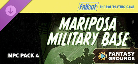 Fantasy Grounds - Fallout RPG - NPC Pack 4 - Mariposa Military Base cover art
