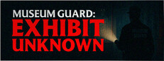Museum Guard: Exhibit Unknown