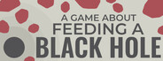 A Game About Feeding A Black Hole