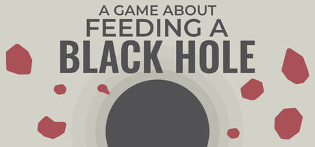 A Game About Feeding A Black Hole Banner