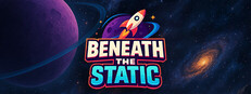 Beneath the Static