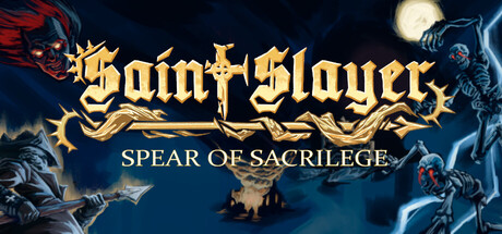 Saint Slayer: Spear of Sacrilege — store header art