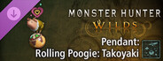 DLC: Monster Hunter Wilds - Pendant: Rolling Poogie: Takoyaki