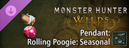 DLC: Monster Hunter Wilds - Pendant: Rolling Poogie: Seasonal