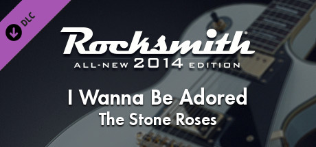 Rocksmith 2014 - The Stone Roses - I Wanna Be Adored Header Image