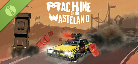 Machine of the Wasteland Alpha Demo