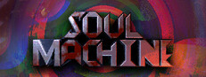 SOUL MACHINE