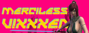 MERCILESS VIXXXEN
