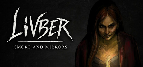 Livber: Smoke and Mirrors