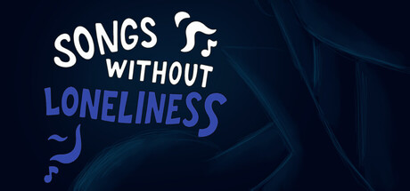 Songs Without Loneliness game thumbnail