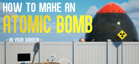 How to Make an Atomic Bomb in Your Garden by karahan - Similar game based
                        on tags