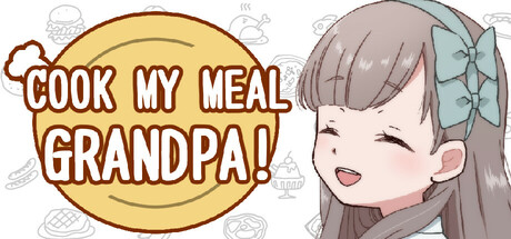 Cook My Meal Grandpa! cover art