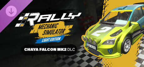 Rally Mechanic Simulator Light Edition: Chaya Falcon Mk2 banner image