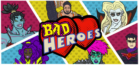 Bad Heroes