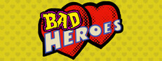 Bad Heroes