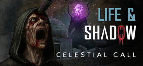 Life & Shadow: Celestial Call