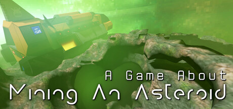 A Game About Mining an Asteroid cover art