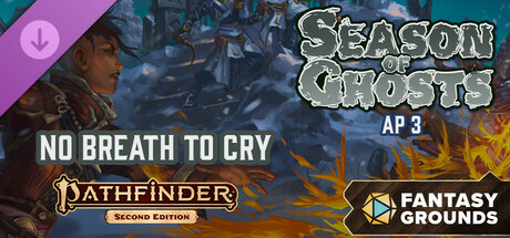Fantasy Grounds - Pathfinder 2 RPG - Season of Ghosts AP 3: No Breath to Cry cover art