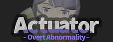 Actuator : Overt Abnormality
