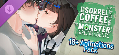I drink Sorrel Coffee to reboot reality, but I'm being hunted by Monster Girls and armed agents - 18+ Animations Pack banner image