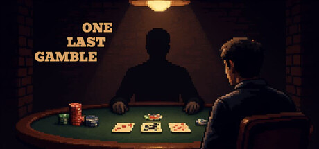 One Last Gamble