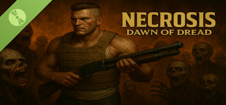 Necrosis: Dawn of Dread Demo