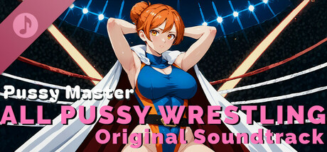Pussy Master: ALL PUSSY WRESTLING Original Soundtrack cover art