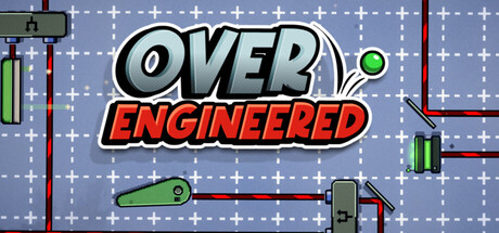 Over Engineered