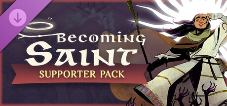 Becoming Saint - Supporter Pack banner image