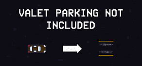 Valet Parking Not Included