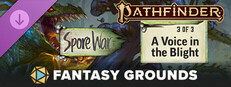 Fantasy Grounds - Pathfinder 2 - A Voice in the Blight - Spore War 3 of 3 Small Capsule Image