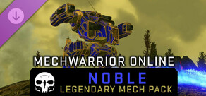 MechWarrior Online™ - Noble Legendary Mech Pack