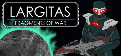 Steam cover for Largitas: Fragments of War.