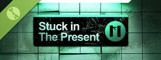 Stuck in the Present Demo Small Capsule Image