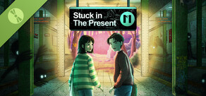 Stuck in the Present Demo